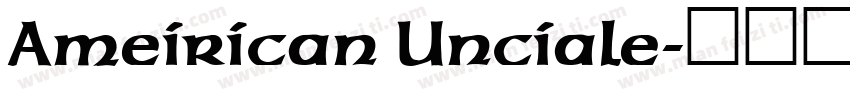 Ameirican Unciale字体转换